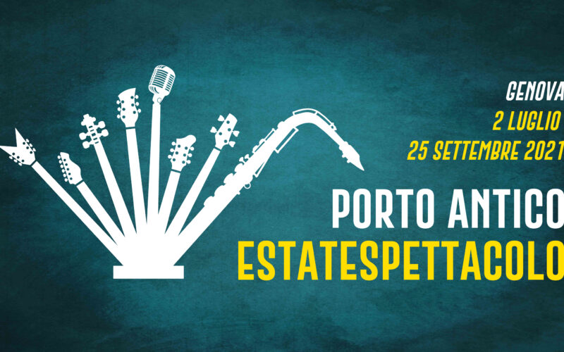 Porto Antico EstateSpettacolo21